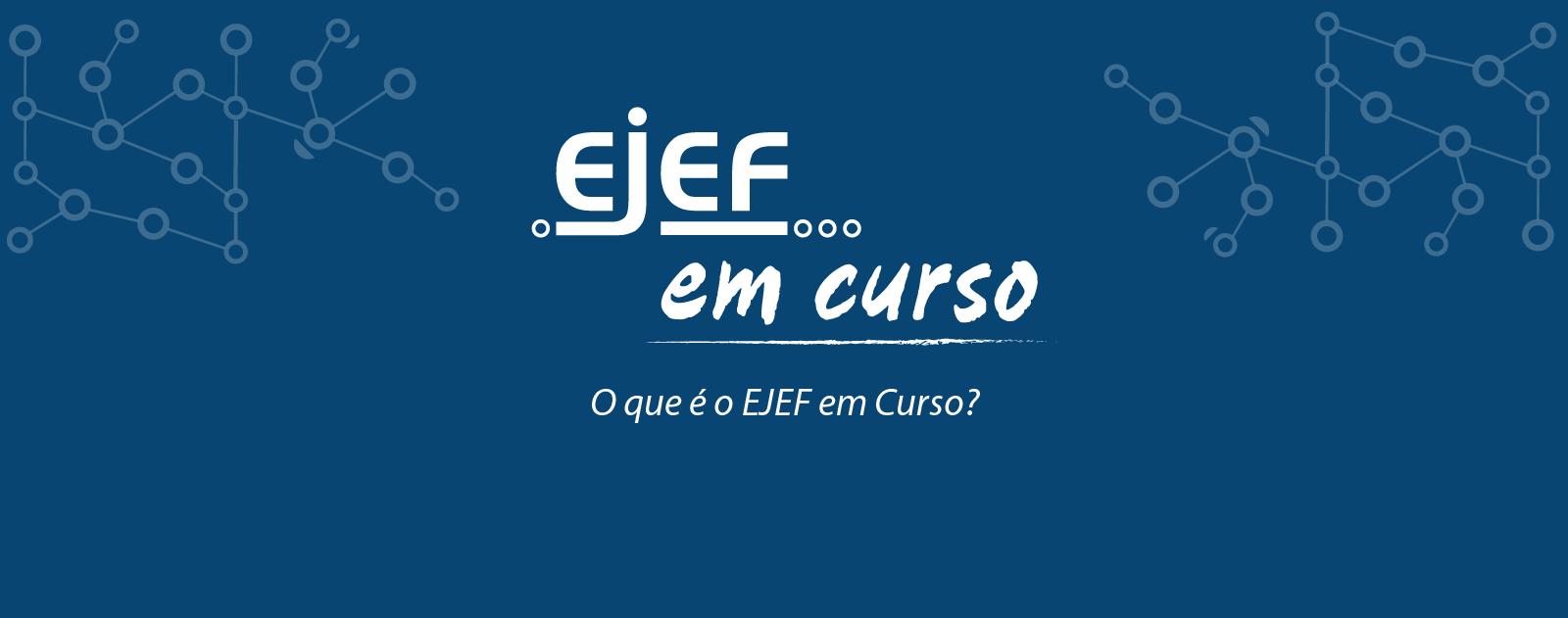 Boletim EJEF em curso