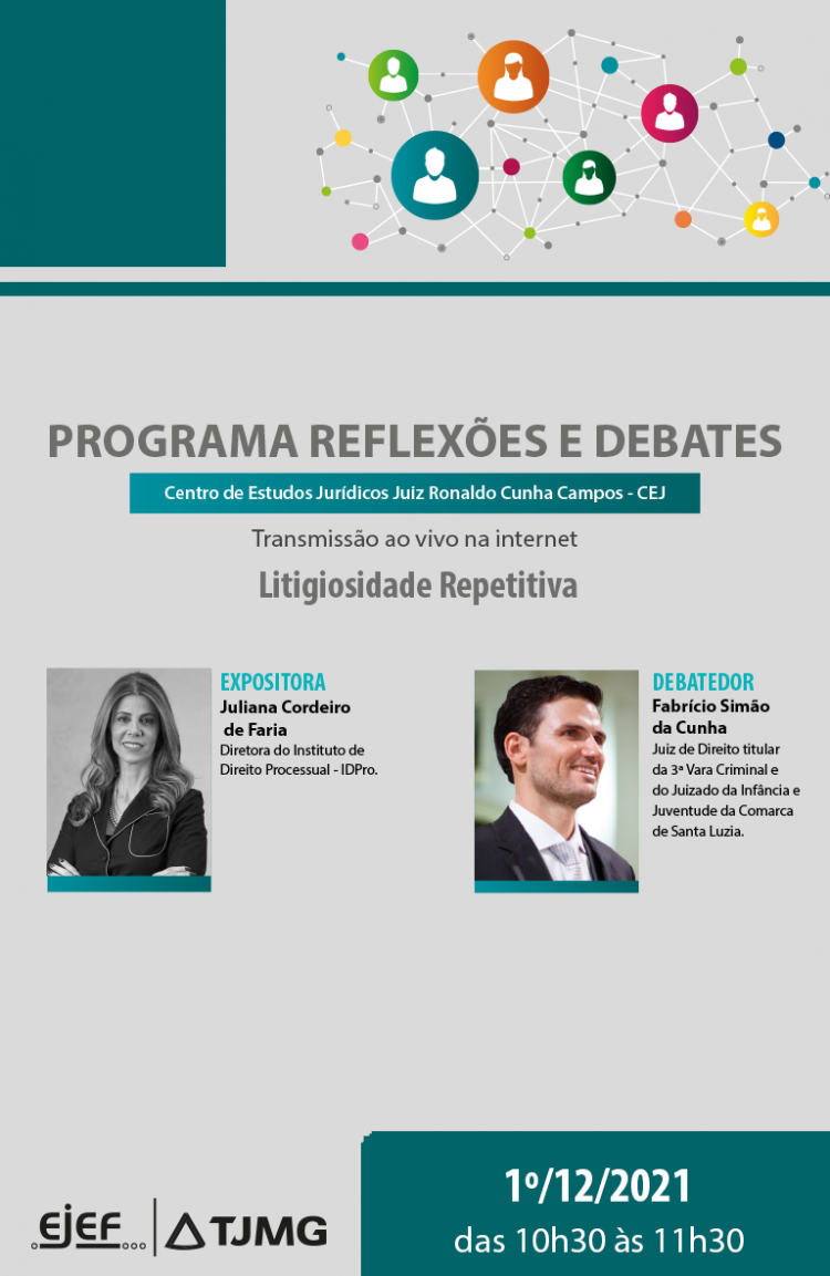 27º Programa Reflexões e Debates – Tema: “Litigiosidade Repetitiva”