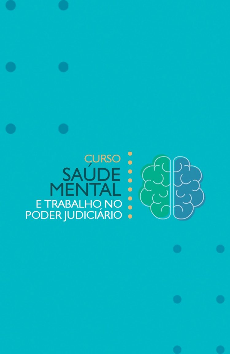 Saúde mental e trabalho no Poder Judiciário