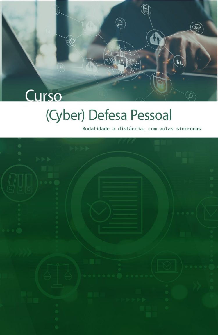 Curso “(Cyber) Defesa Pessoal”