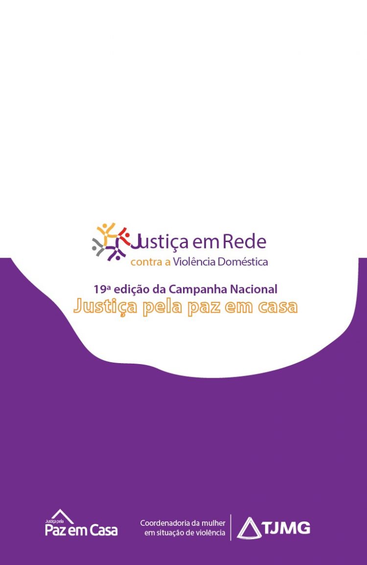 19ª edição da Campanha Nacional Justiça Pela Paz em Casa Tema: O que a neurociência tem a nos ensinar – trauma no contexto da violência doméstica e familiar