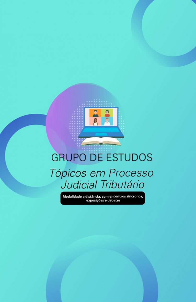 Grupo de estudos Tópicos em Processo Judicial Tributário