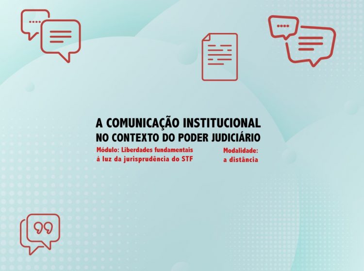 Curso “A Comunicação Institucional no contexto do Poder Judiciário”