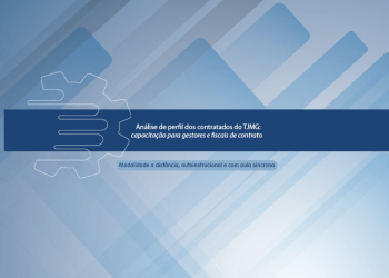 Curso “Análise de perfil dos contratados do TJMG: capacitação para gestores e fiscais de contrato”