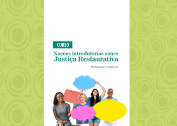 Curso Noções introdutórias sobre Justiça Restaurativa