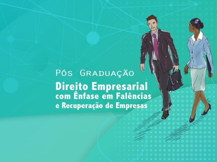 Pós-Graduação lato sensu em Direito Empresarial com ênfase em Falências e Recuperação de Empresas
