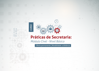 Curso Práticas de Secretaria – Módulo Cível – Nível Básico