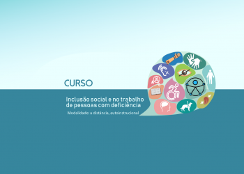 Inclusão Social e no Trabalho de Pessoas com Deficiência