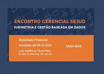 Encontros gerenciais – SEJUD – Tema: Jurimetria e Gestão baseada em dados