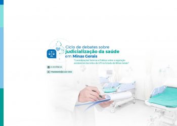 Ciclo de debates sobre judicialização da saúde em Minas Gerais