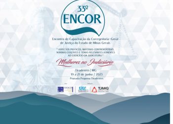 3º ENCOR-GES – Encontro da Corregedoria-Geral de Justiça com Gestoras e Gestores – 3ª Região de atuação da Corregedoria-Geral de Justiça