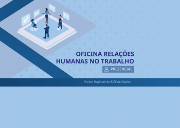 Oficina Relações Humanas no Trabalho – BH