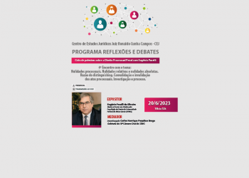 Programa Reflexões e Debates: Ciclo de Palestras sobre o Direito Processual Penal com Eugênio Pacelli – 4º Encontro