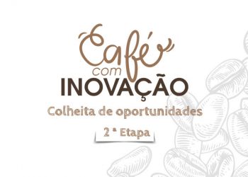 Café com Inovação – Etapa 2