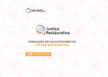 Curso de Formação de Facilitadores de Justiça Restaurativa – Turma 2 – Comarca de Araguari
