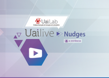 UAILive – Tema: Nudges: vai um empurrãozinho aí?