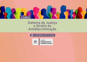 Curso “Sistema de Justiça e Direito da Antidiscriminação”