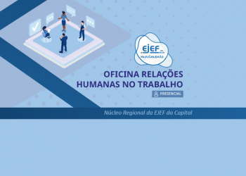 Oficina Relações Humanas no Trabalho –  Núcleo Regional da Capital