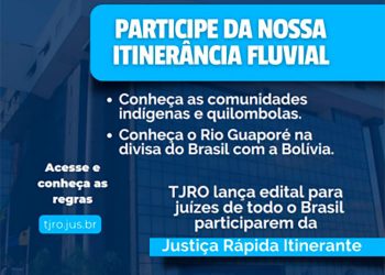 Edital de convite para Justiça Fluvial Itinerante do Tribunal de Justiça do Estado de Rondônia