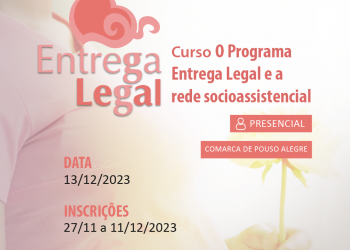 O Programa Entrega Legal e a Rede Socioassistencial – Pouso Alegre