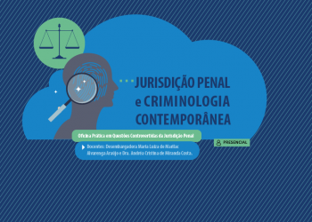 Oficina Prática em Questões Controversas da Jurisdição Penal