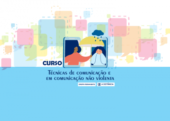 Curso Técnicas de comunicação e em comunicação não violenta