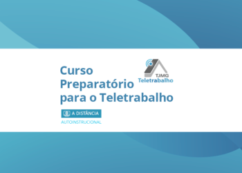 Curso Preparatório para o Teletrabalho – Turma 2/2024