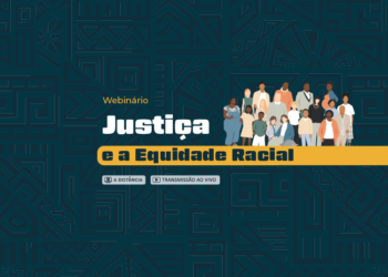 Webinário Justiça e a Equidade Racial