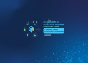 1º Seminário Temático: Desafios da Gestão Judiciária