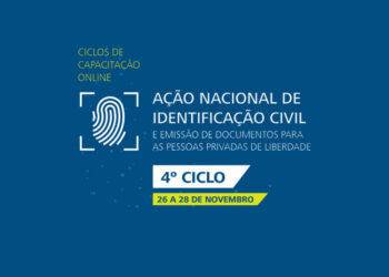 4º Ciclo de Capacitação Online CNJ – Ação Nacional de Identificação Civil