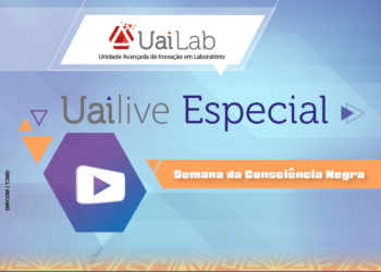 Uai-Live: A importância das ações de inclusão e equidade racial no setor público