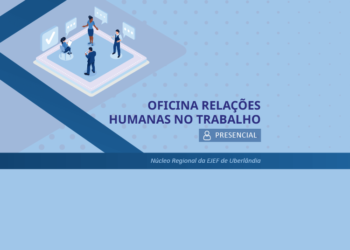 Oficina Relações Humanas no Trabalho – Araguari
