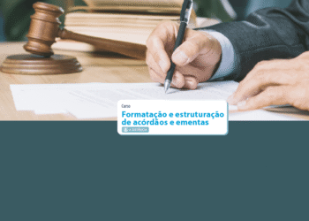 Formatação e estruturação de acórdãos e ementas