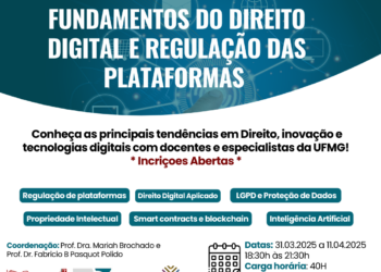 Curso de Extensão “Direito Digital Aplicado: Fundamentos e Regulação das Plataformas” – PPGD-UFMG