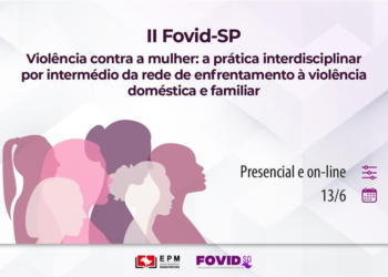 II Fórum Paulista de Juízas e Juízes de Violência Doméstica e Familiar contra a Mulher