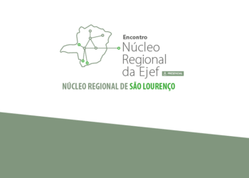 Encontro Núcleo Regional da EJEF – São Lourenço