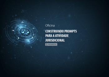Oficina – Construindo Prompts para a Atividade Jurisdicional – Pouso Alegre