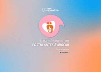 Preparatório para Postulantes à Adoção – turma 2/2025