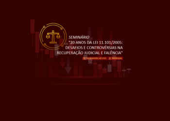 Seminário 20 Anos da Lei 11.101/2005: Desafios e Controvérsias na Recuperação Judicial e Falência