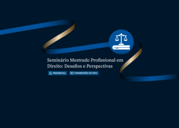 Seminário Mestrado Profissional em Direito: Desafios e Perspectivas