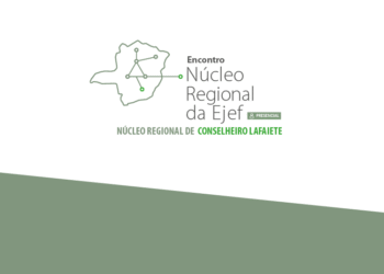 Encontro Núcleo Regional da EJEF – Conselheiro Lafaiete