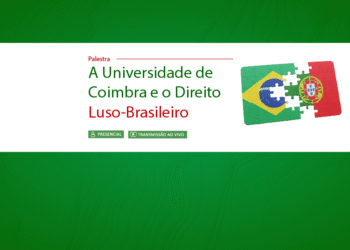 Palestra – A Universidade de Coimbra e o Direito Luso-Brasileiro