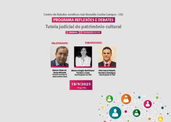 Programa Reflexões e Debates Tema: Tutela judicial do patrimônio cultural
