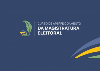 Curso de Aperfeiçoamento da Magistratura Eleitoral – EJE/TSE e Enfam