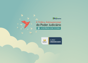 Curso A Política Antimanicomial do Poder Judiciário – Turma 1/2025