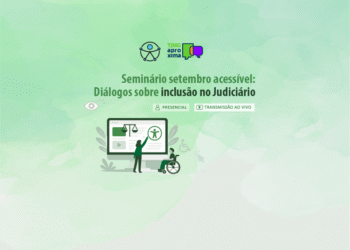 Seminário – Setembro Acessível: Diálogos sobre Inclusão no Judiciário