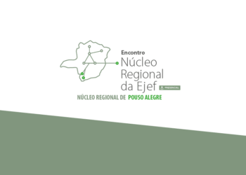 Encontro Núcleo Regional da EJEF – Pouso Alegre