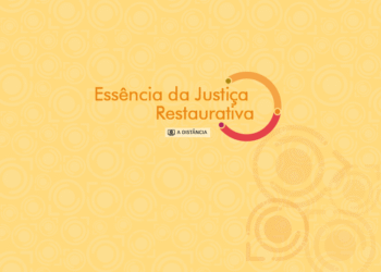 Essência da Justiça Restaurativa – Turma 1/2025