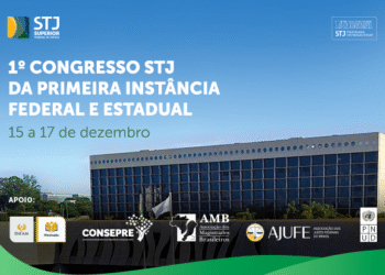 1º Congresso STJ da Primeira Instância Federal e Estadual