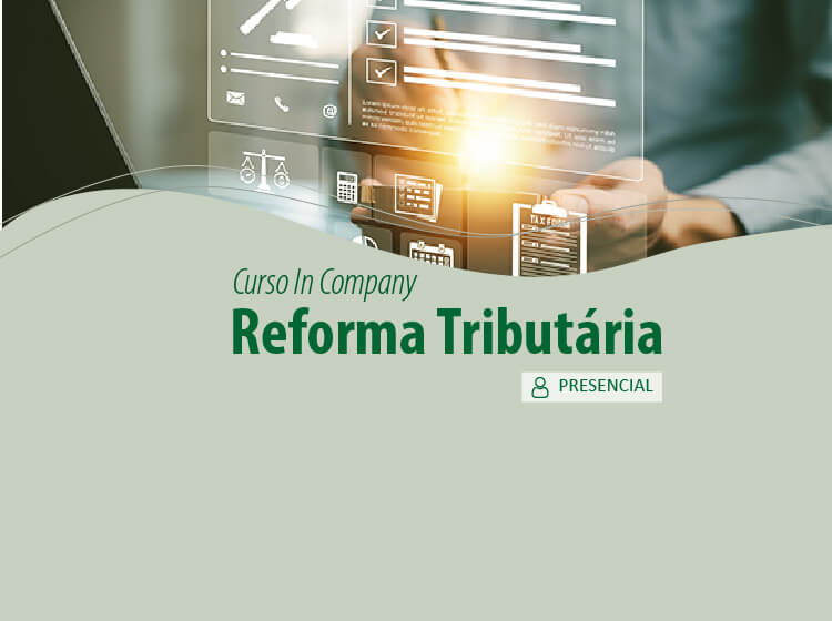 Curso Reforma Tributária – Turma 1/2025